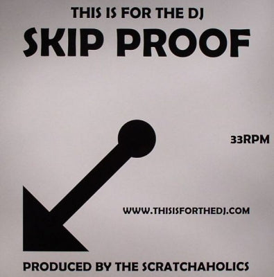 THE SCRATCHAHOLICS - This Is For The DJ Skip Proof Volume 1