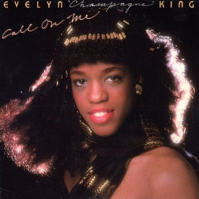 EVELYN 'CHAMPAGNE' KING - Call On Me