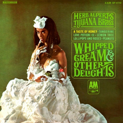 HERB ALPERT'S TIJUANA BRASS - Whipped Cream & Other Delights