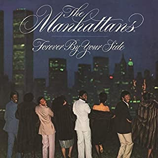 THE MANHATTANS - Forever By Your Side