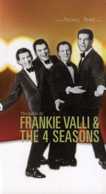 FRANKIE VALLI AND THE FOUR SEASONS - ...Jersey Beat... The Music Of Frankie Valli & The 4 Seasons