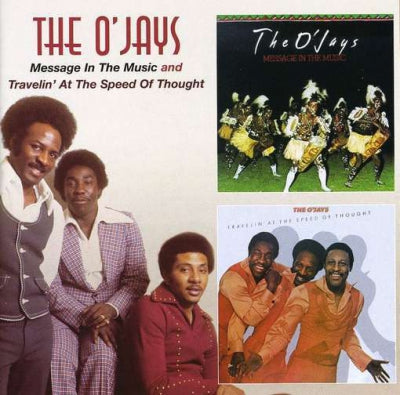THE O'JAYS - Message In The Music And Travelin' At The Speed Of Thought