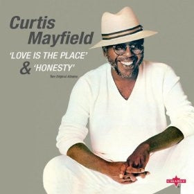 CURTIS MAYFIELD  - Love Is The Place & Honesty