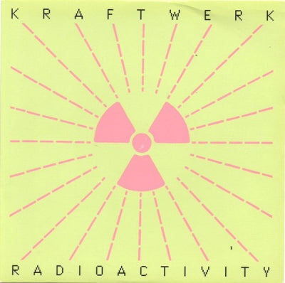 KRAFTWERK - Radioactivity