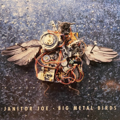 JANITOR JOE - Big Metal Birds