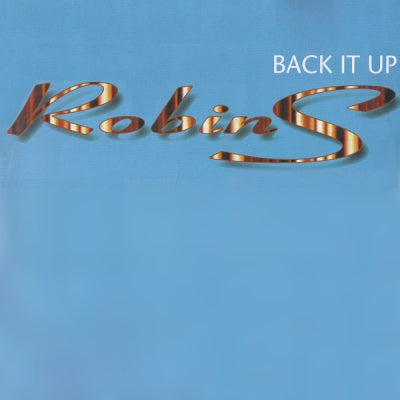 ROBIN S - Back It Up