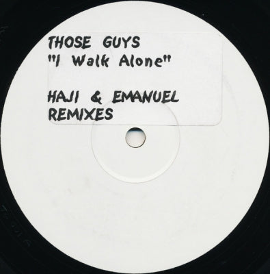 THOSE GUYS - I Walk Alone (Haji & Emanuel Remixes)