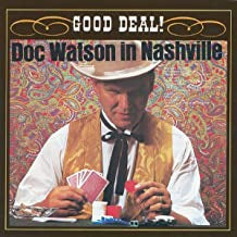 DOC WATSON - Good Deal! Doc Watson In Nashville