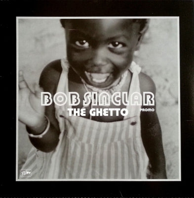 BOB SINCLAR - The Ghetto
