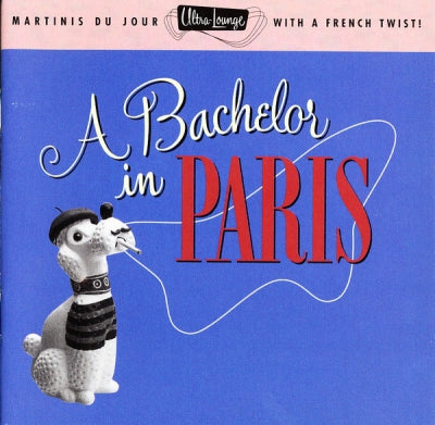 VARIOUS - A Bachelor In Paris
