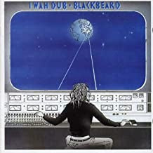 BLACKBEARD - I Wah Dub