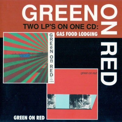 GREEN ON RED - Gas Food Lodging / Green On Red
