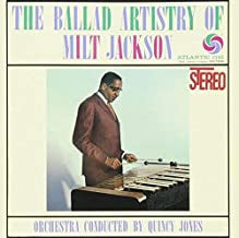 MILT JACKSON - The Ballad Artistry Of Milt Jackson