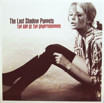 THE LAST SHADOW PUPPETS - The Age Of The Understatement
