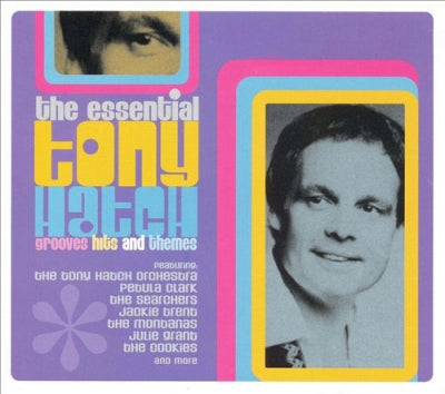 TONY HATCH - The Essential Tony Hatch: Grooves, Hits And Themes