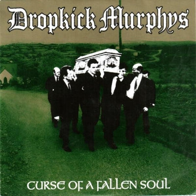 DROPKICK MURPHYS - Curse Of A Fallen Soul