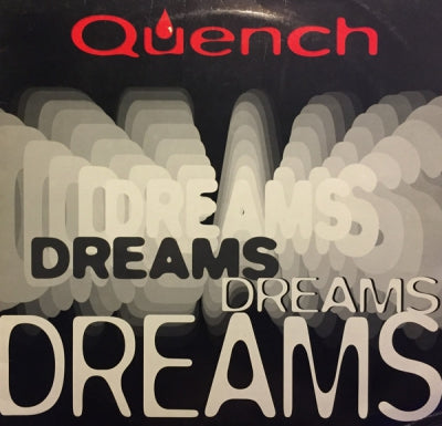 QUENCH - Dreams