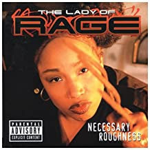 THE LADY OF RAGE - Necessary Roughness