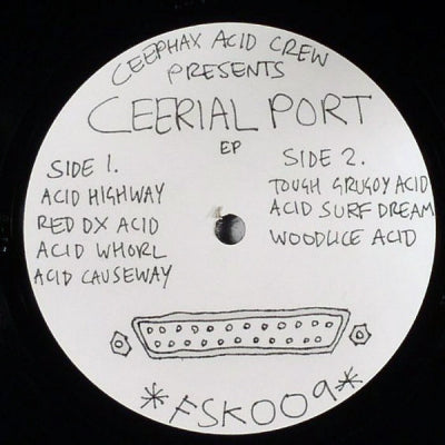 CEEPHAX ACID CREW - Ceerial Port EP