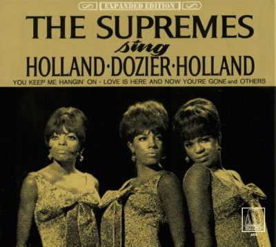 THE SUPREMES - The Supremes Sing Holland-Dozier-Holland (Expanded Edition)