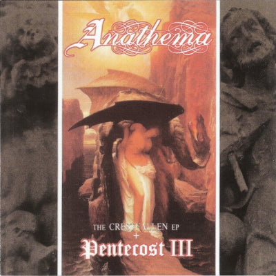 ANATHEMA - The Crestfallen EP + Pentecost III