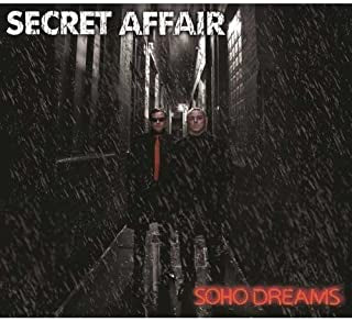 SECRET AFFAIR - Soho Dreams