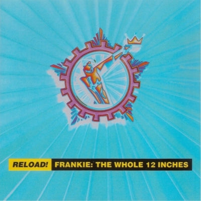 FRANKIE GOES TO HOLLYWOOD - Reload! Frankie: The Whole 12 Inches