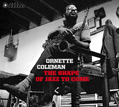 ORNETTE COLEMAN - The Shape Of Jazz To Come