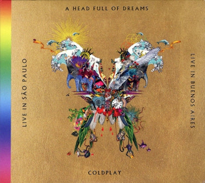 COLDPLAY - Live In Buenos Aires / Live In São Paulo / A Head Full Of Dreams