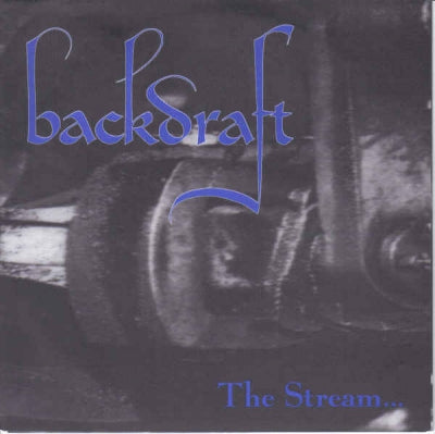 BACKDRAFT - The Stream...