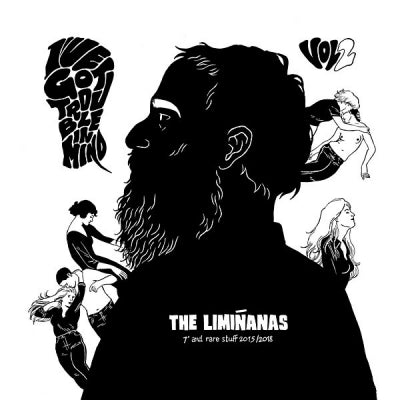 THE LIMIñANAS - I've Got Trouble In Mind Vol.2 - 7" And Rare Stuff 2015/2018