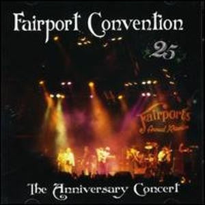 FAIRPORT CONVENTION - 25th Anniversary Concert