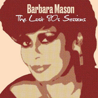 BARBARA MASON - Lost 80's Sessions