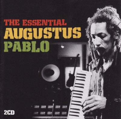 AUGUSTUS PABLO - The Essential Augustus Pablo