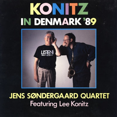 JENS SøNDERGAARD QUARTET FEATURING LEE KONITZ - Konitz In Denmark '89