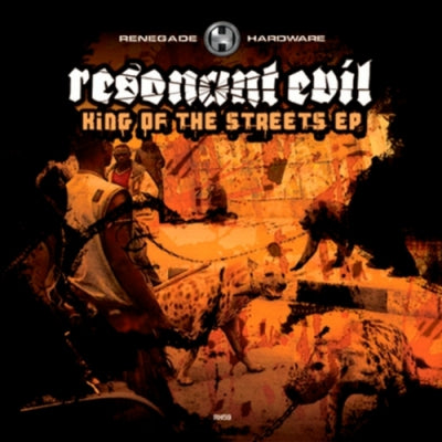 RESONANT EVIL - King Of The Streets EP