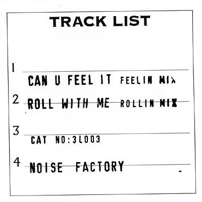NOISE FACTORY - Can U Feel It / Roll With Me