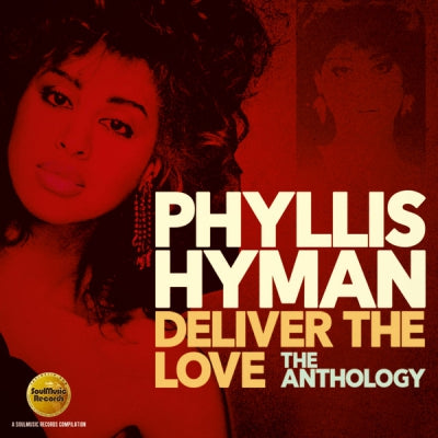 PHYLLIS HYMAN - Deliver The Love (The Anthology)
