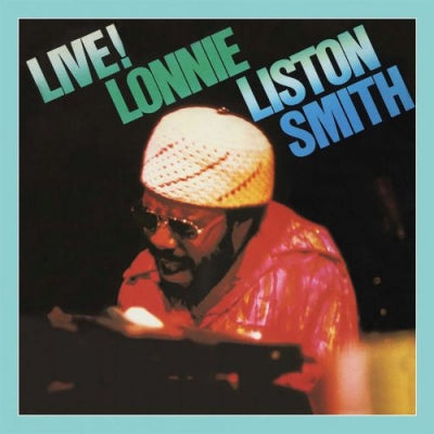 LONNIE LISTON SMITH - Live!