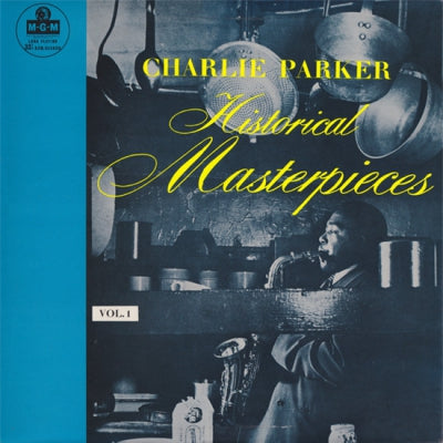 CHARLIE PARKER - Historical Masterpieces Vol. 1