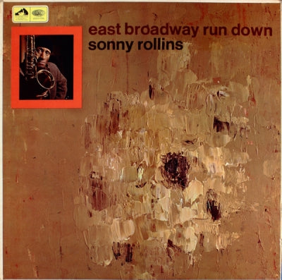 SONNY ROLLINS - East Broadway Run Down