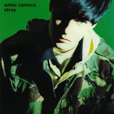 AZTEC CAMERA - Stray