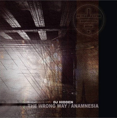 DJ HIDDEN - The Wrong Way / Anamnesia