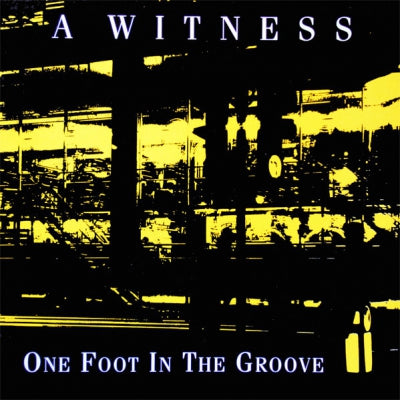 A WITNESS - One Foot In The Groove