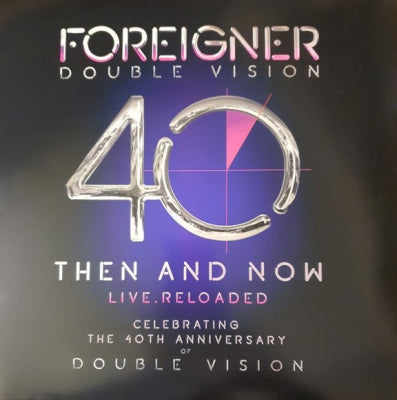 FOREIGNER - Double Vision: Then And Now Live. Reloaded