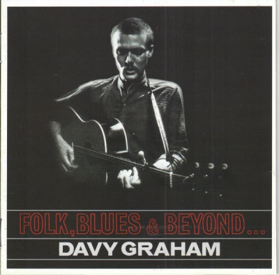 DAVY GRAHAM - Folk, Blues & Beyond ...
