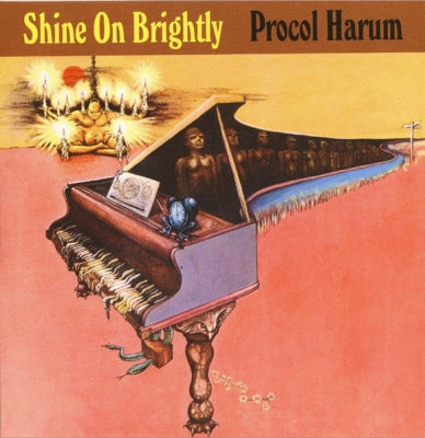 PROCOL HARUM - SHINE ON BRIGHTLY