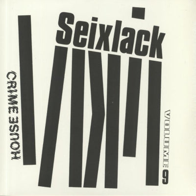 SEIXLACK - House Crime Vol.9