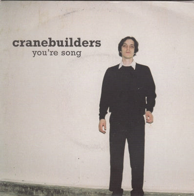 CRANEBUILDERS - You're Song