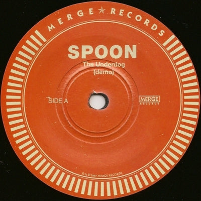 SPOON - The Underdog (Demo) / It Took A Rumor To Make Me Wonder, Now I'm Convinced I'm Going Under